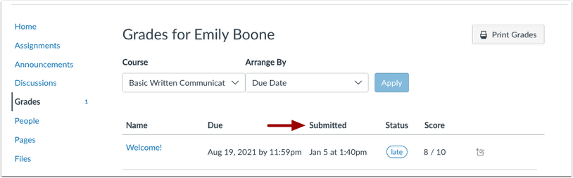 In the Grades page, submission dates display in the submitted column. If an assignment allows multiple attempts, the column only displays the most recent submission date.