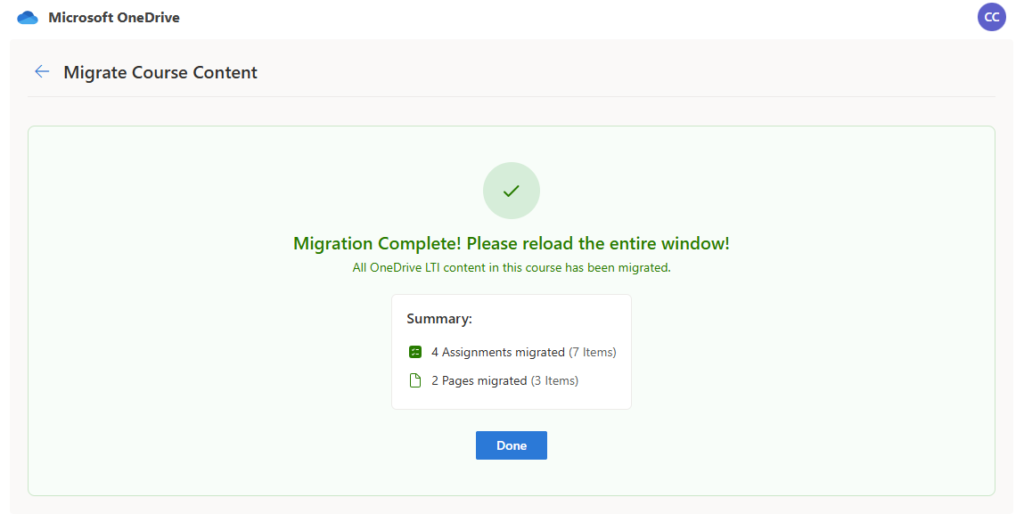 When the migration is finished, a summary appears confirming success for all files that were migrated. Select Done to close the view and return to the migration tool start page.